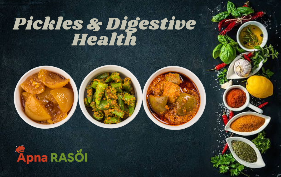 Pickles and Digestive Health