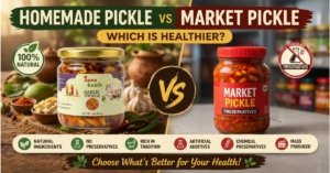 Homemade Pickles vs Market Pickles